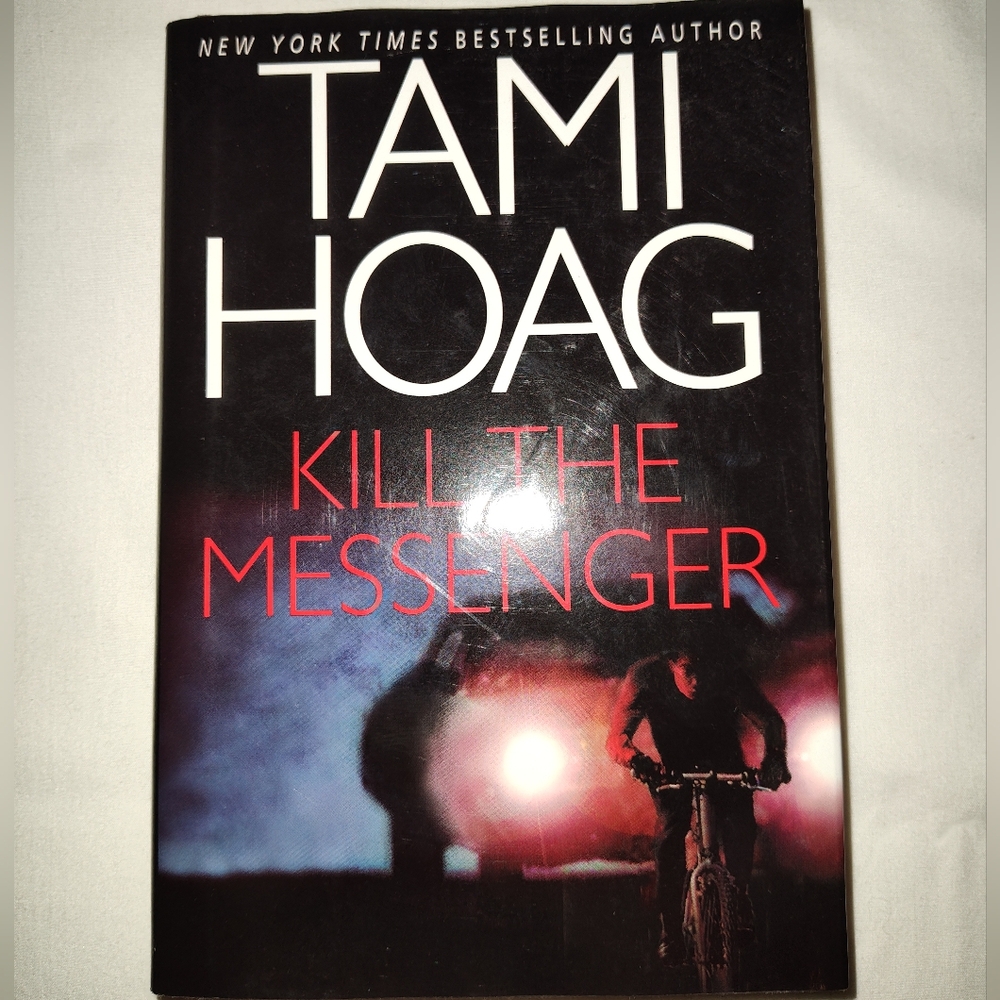 Tami Hoag 'Kill the Messenger' Hardcover Book